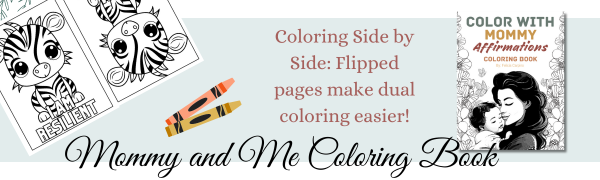 mommy and me coloring book designed by Felicia Carpino: color with mommy today