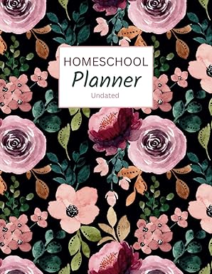 Stay on Track: Homeschool Planner for the Best Parent and Student Experience