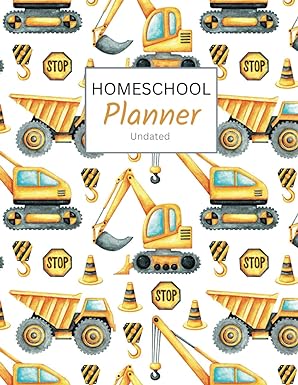 construction planner. Get Organized: The Ultimate Undated Homeschool Planner for Parent and Student