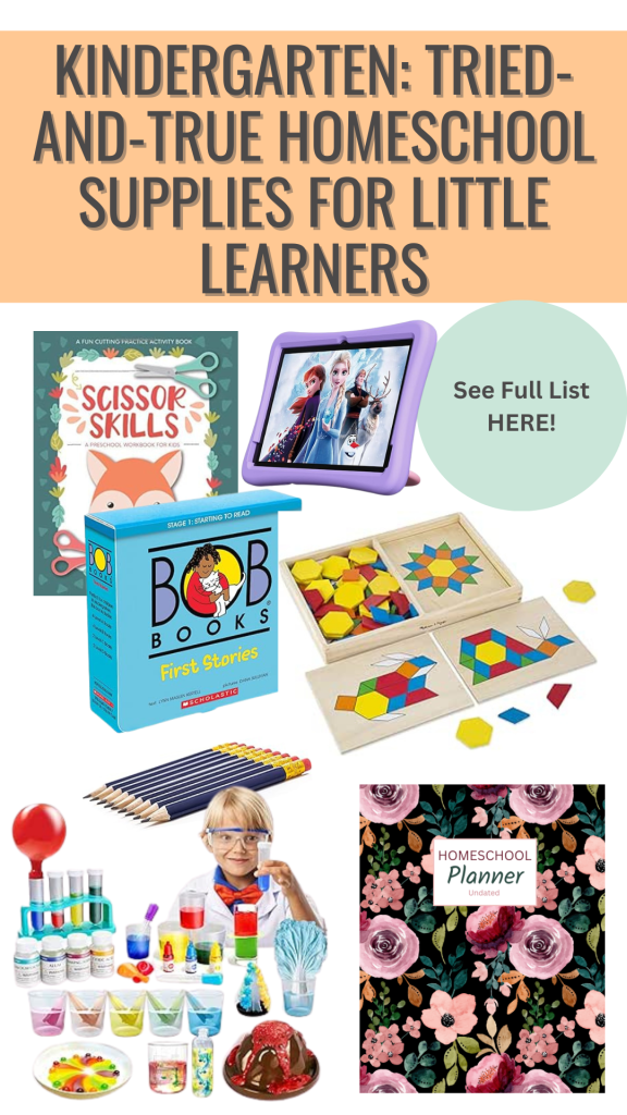 my personal kindergarten supplies for homeschool, making homeschooling your little kindergartener easier.